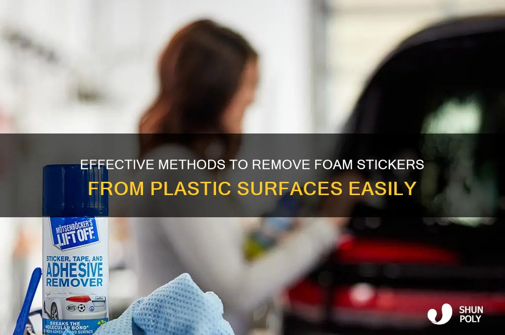 how to get foam sticker off plastic