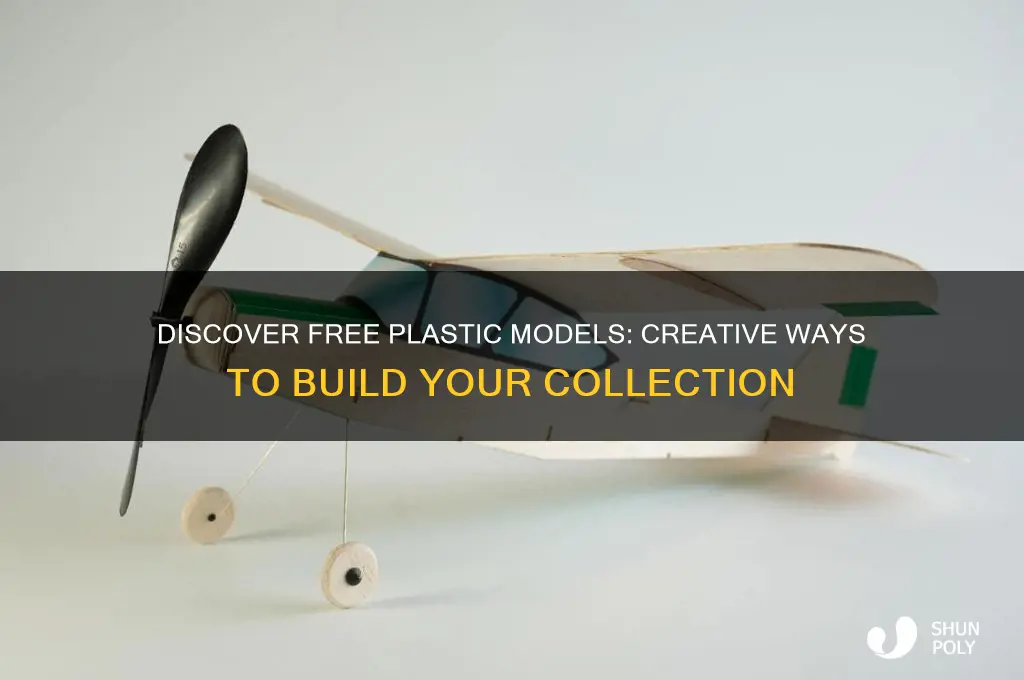 how to get free plastic models