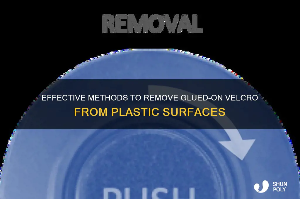 how to get glued on velcro off plastic