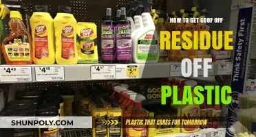 Effective Ways to Remove Goof Off Residue from Plastic Surfaces