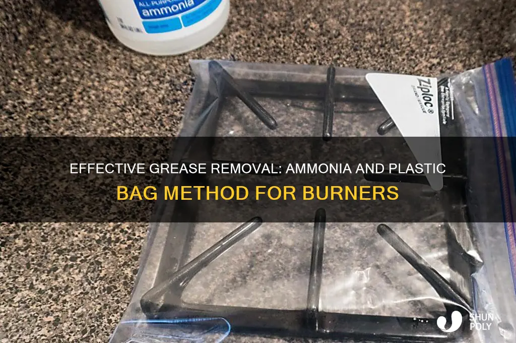 how to get grease off of burners ammonia plastic bag