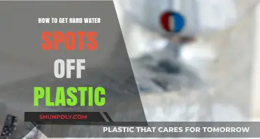 Effective Ways to Remove Hard Water Spots from Plastic Surfaces