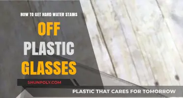 Effective Ways to Remove Hard Water Stains from Plastic Glasses