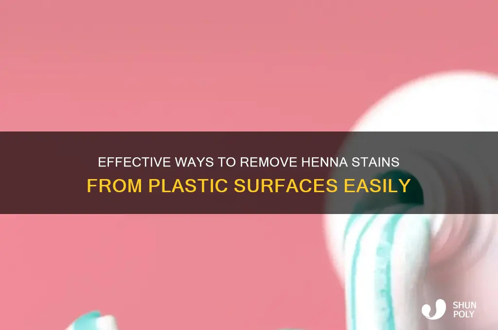 how to get henna off plastic