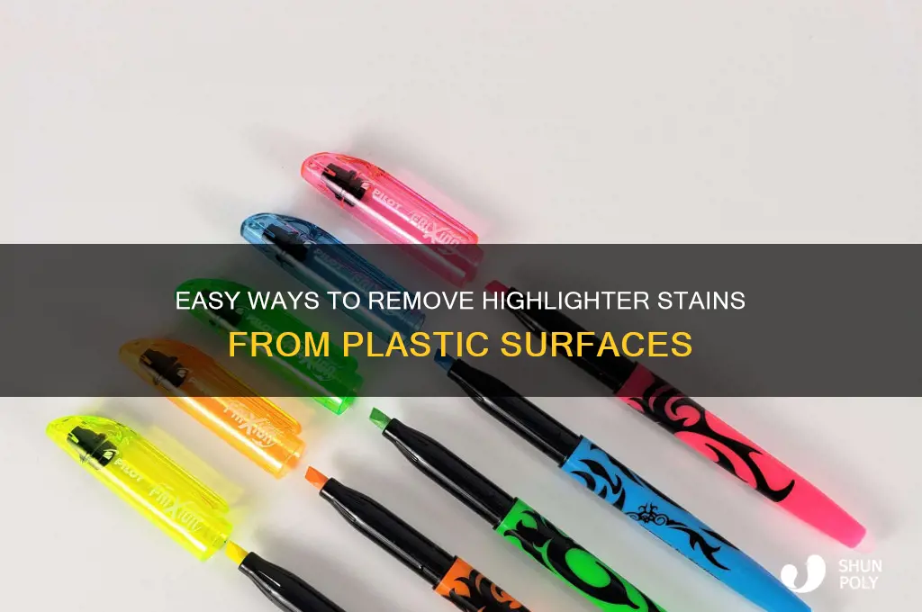 how to get highlighter off of plastic