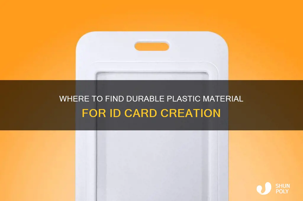 how to get id card plastic materal
