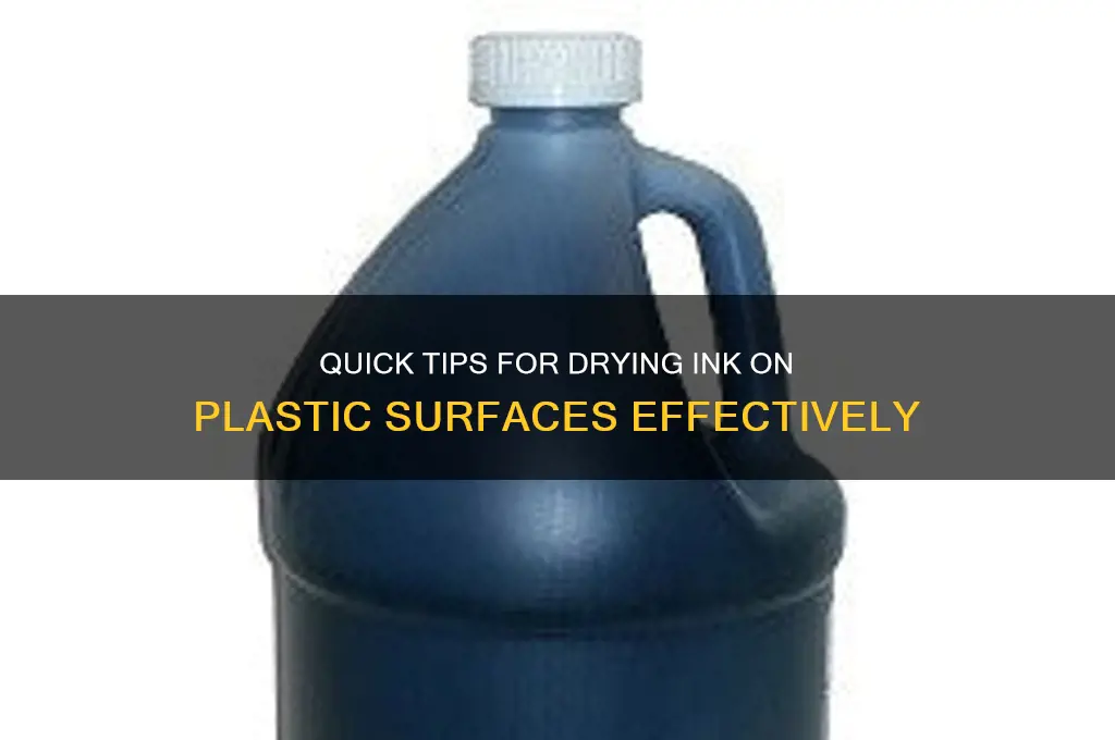 how to get ink to dry on plastic