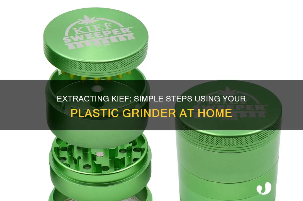 how to get kief from plastic grinder