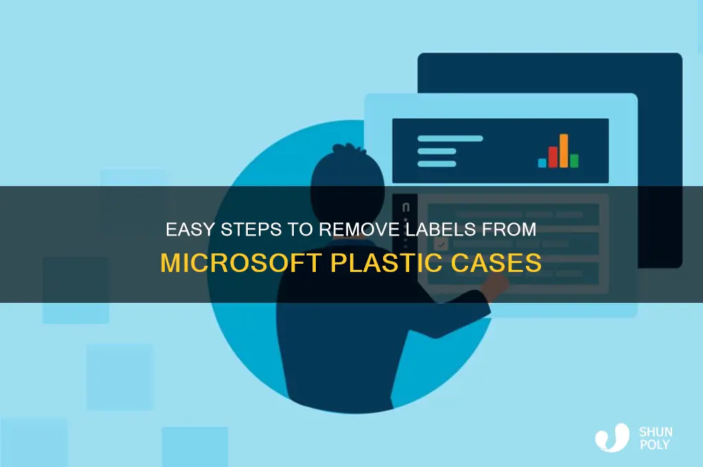 how to get label off microsoft plastic case