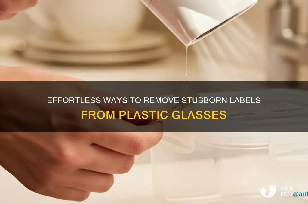 how to get labels off plastic glasses