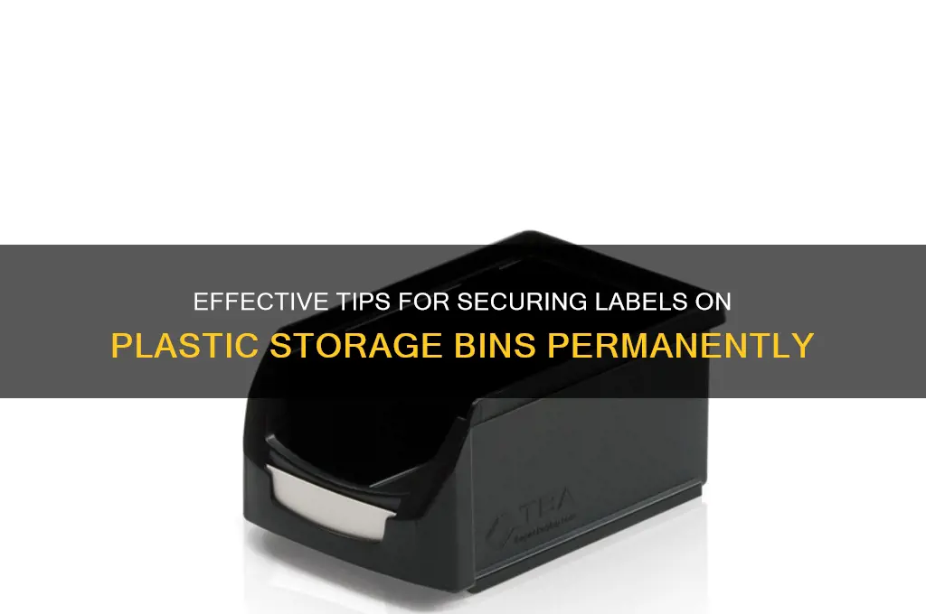 how to get labels to stick to plastic storage bins