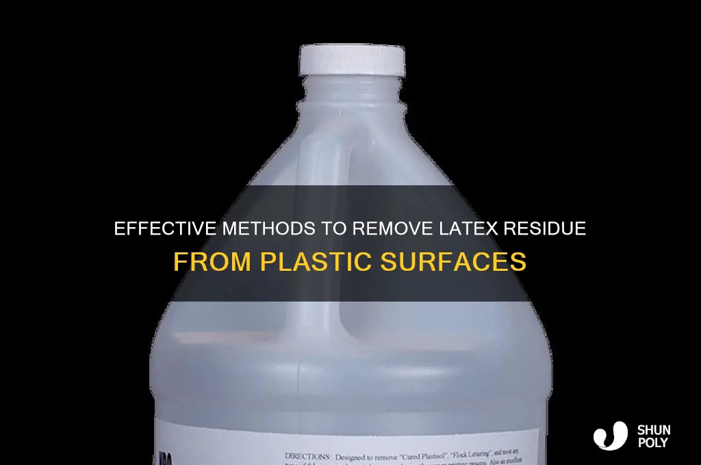 how to get latex out of plastic