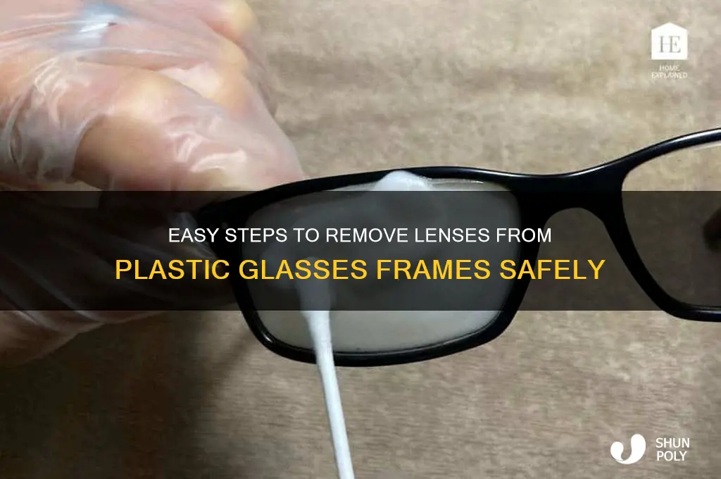 how to get lenses out of plastic frames