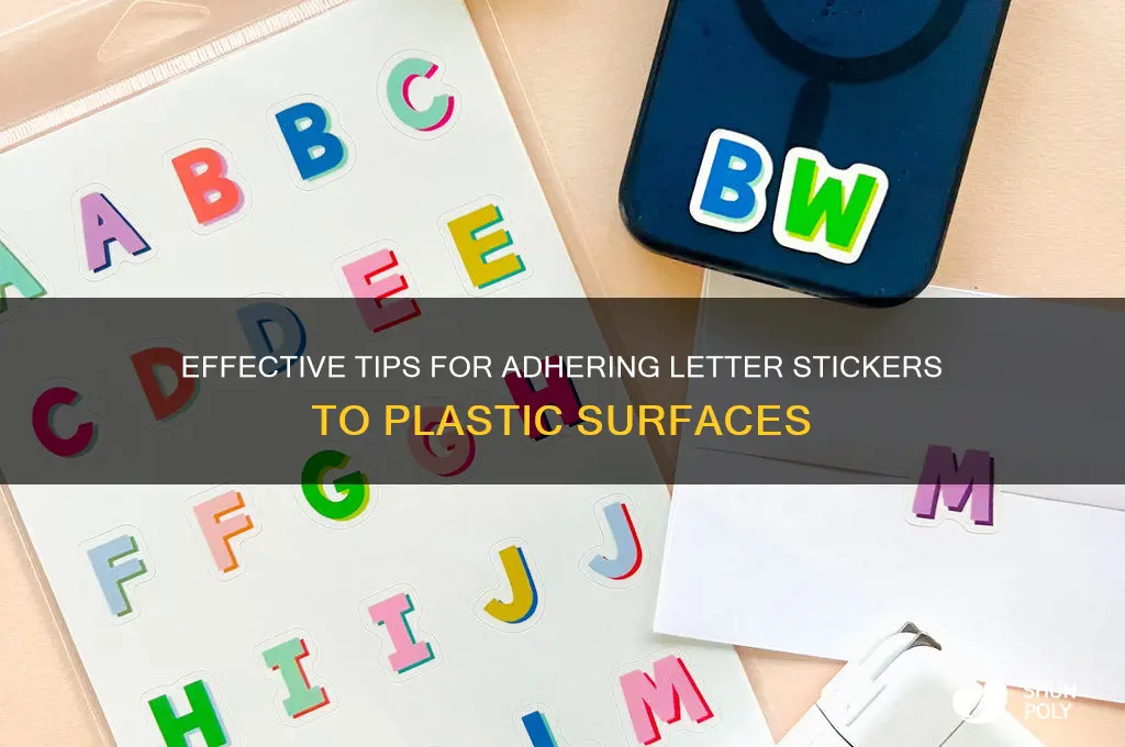 how to get letter stickers to stick to plastic