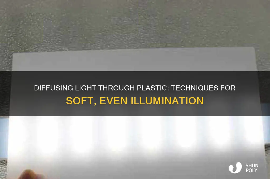 how to get light to difuse through plastic