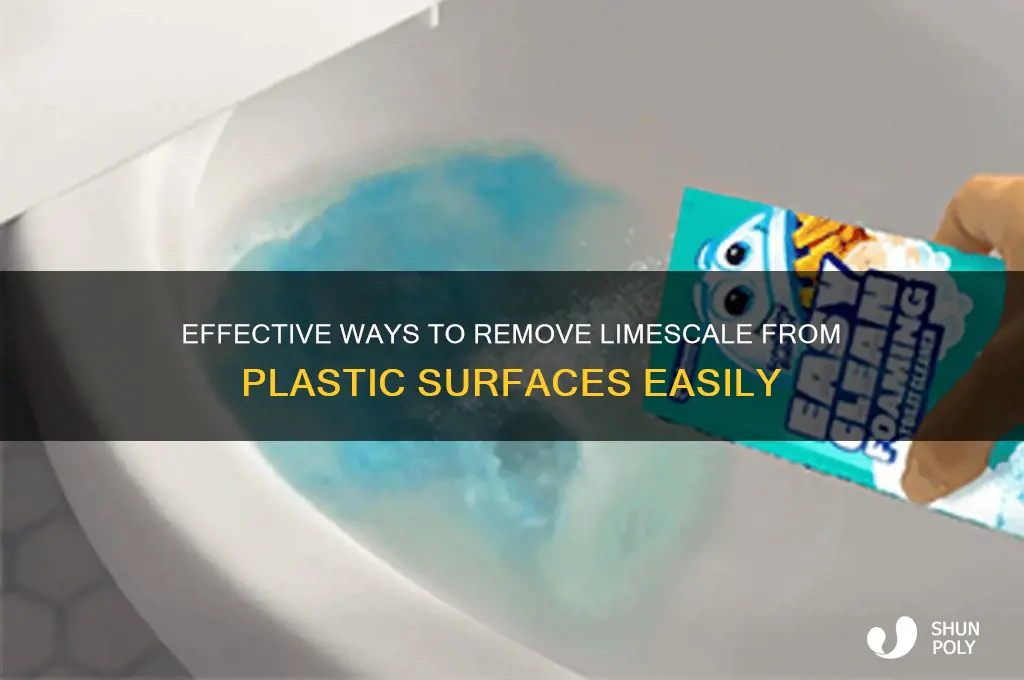 how to get limescale off of plastic