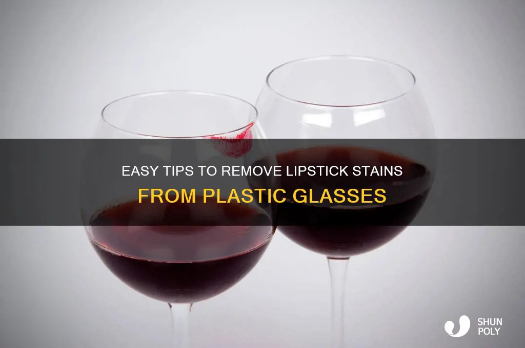 how to get lipstick off plastic glasses