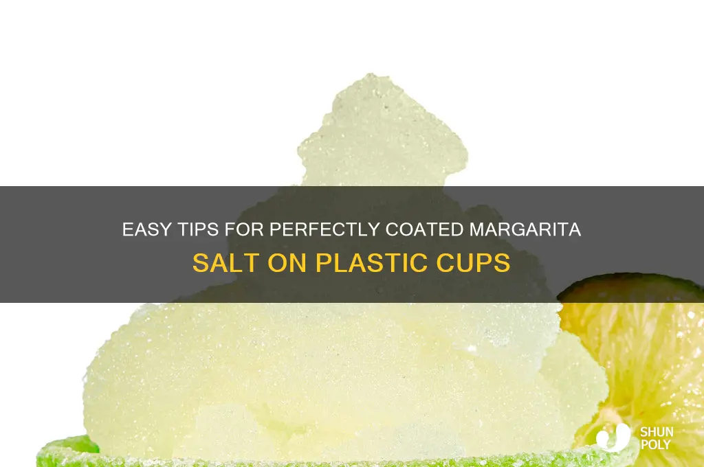 how to get margarita salt to stick to plastic cup