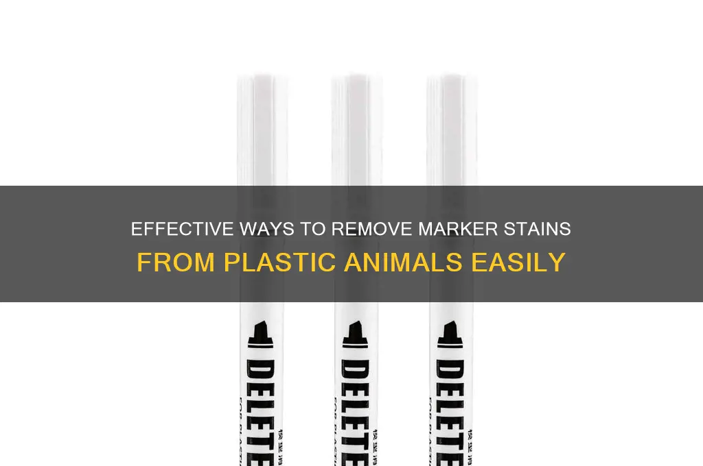 how to get marker off plastic animal