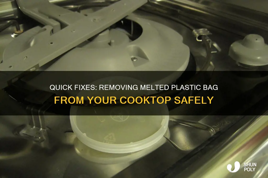 how to get melted plastic bag off cooktop