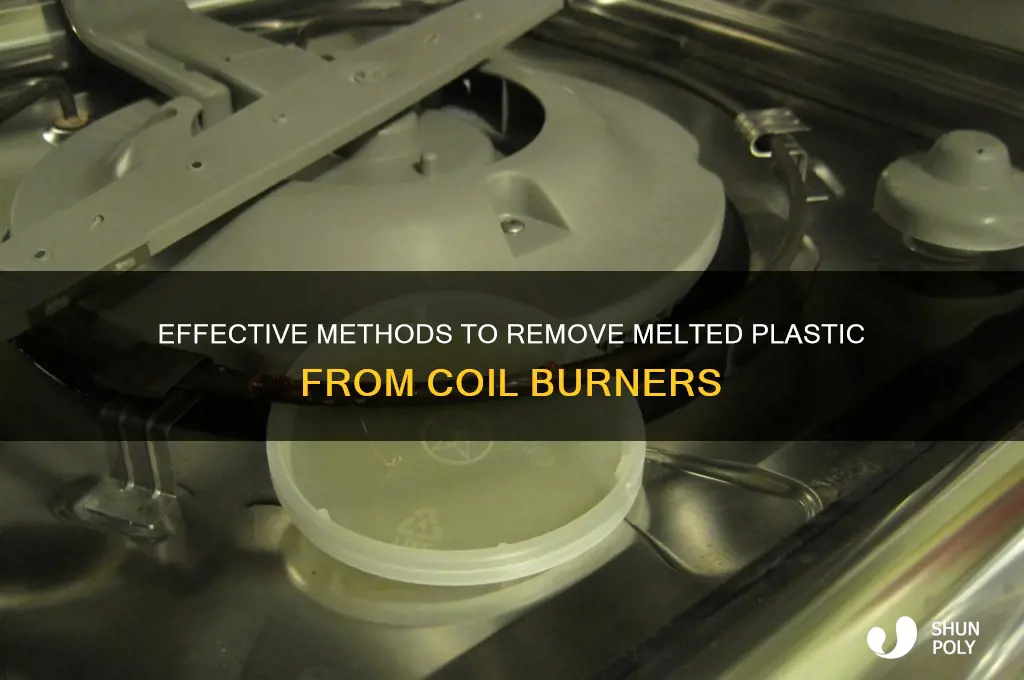 how to get melted plastic off a coil burner