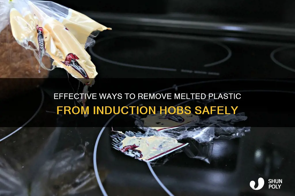 how to get melted plastic off induction hob