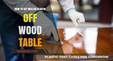 Effective Ways to Remove Melted Plastic from Your Wood Table