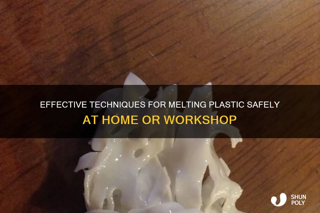 how to get melted plastic