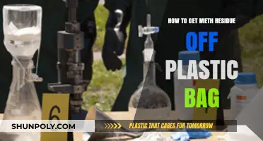 Effective Methods to Remove Meth Residue from Plastic Bags Safely