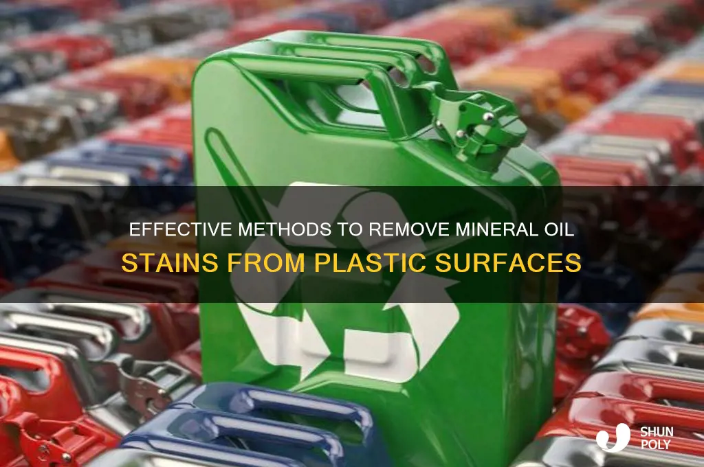how to get mineral oil out of plastic