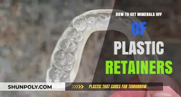 Effective Methods to Remove Mineral Buildup from Plastic Retainers