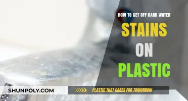 Effective Ways to Remove Hard Water Stains from Plastic Surfaces