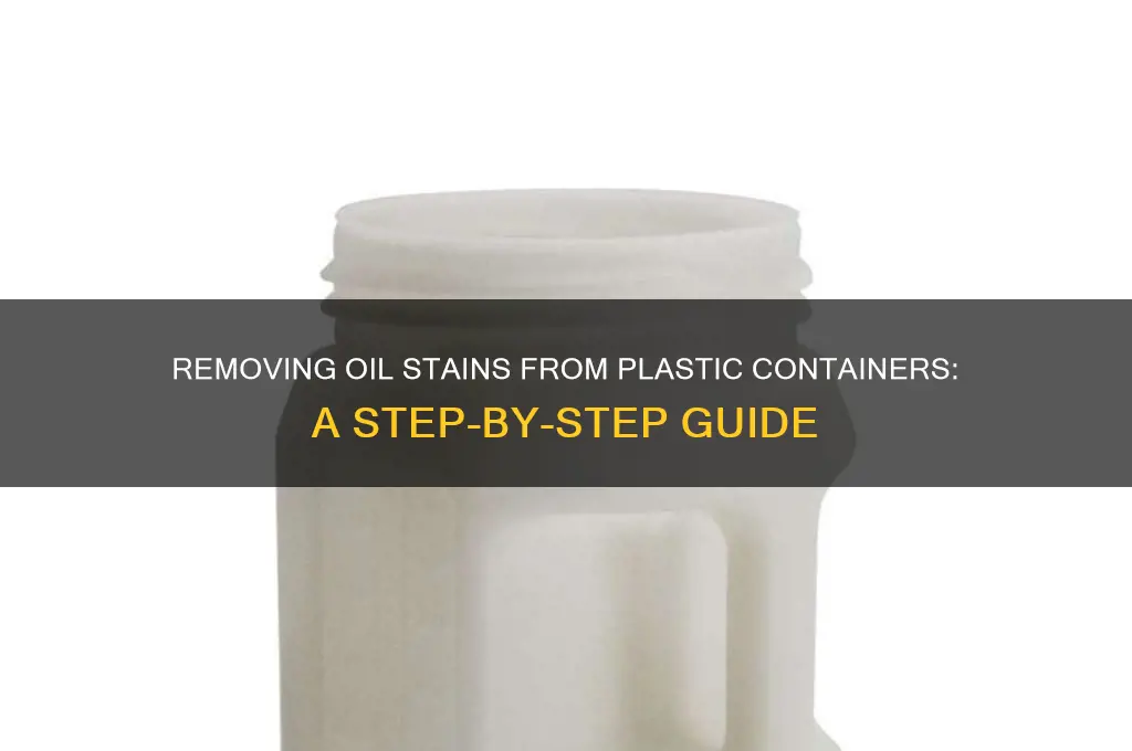 how to get oil out of plastic containers
