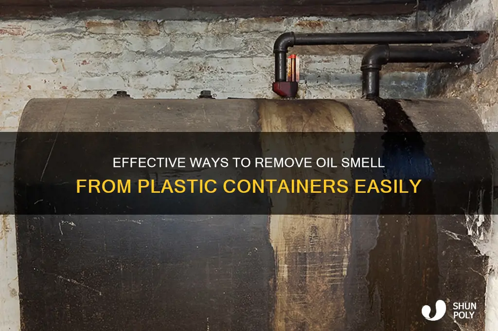 how to get oil smell out of plastic