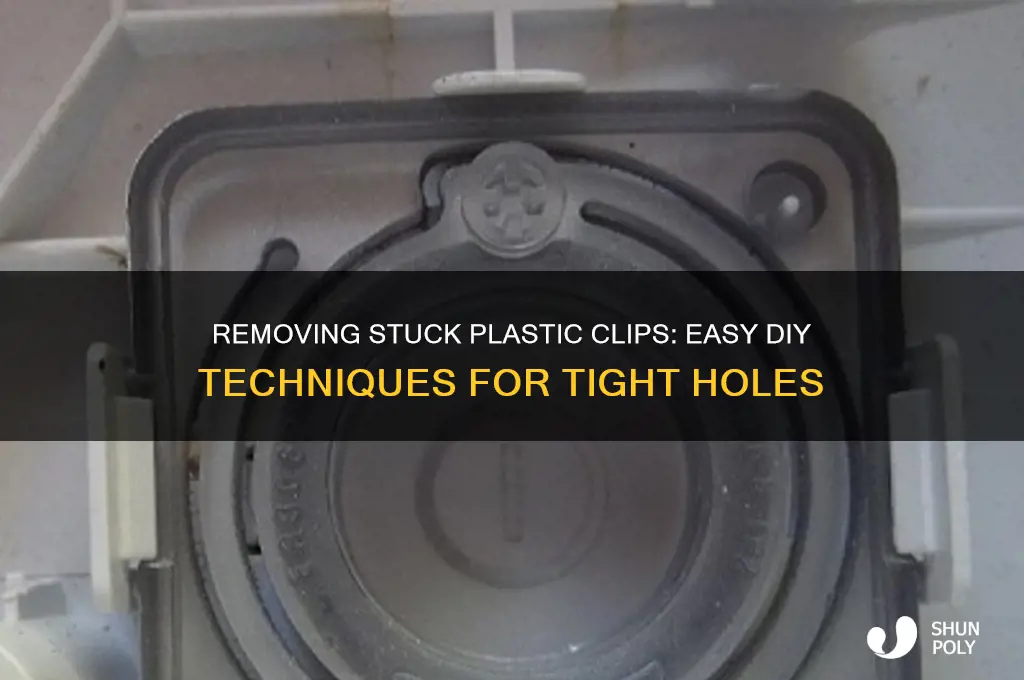 how to get old plastic clip out of hole