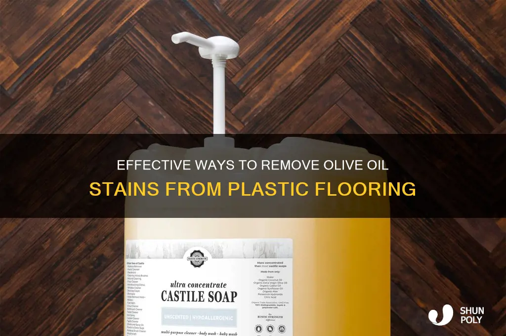 how to get olive oil out of plastic floor