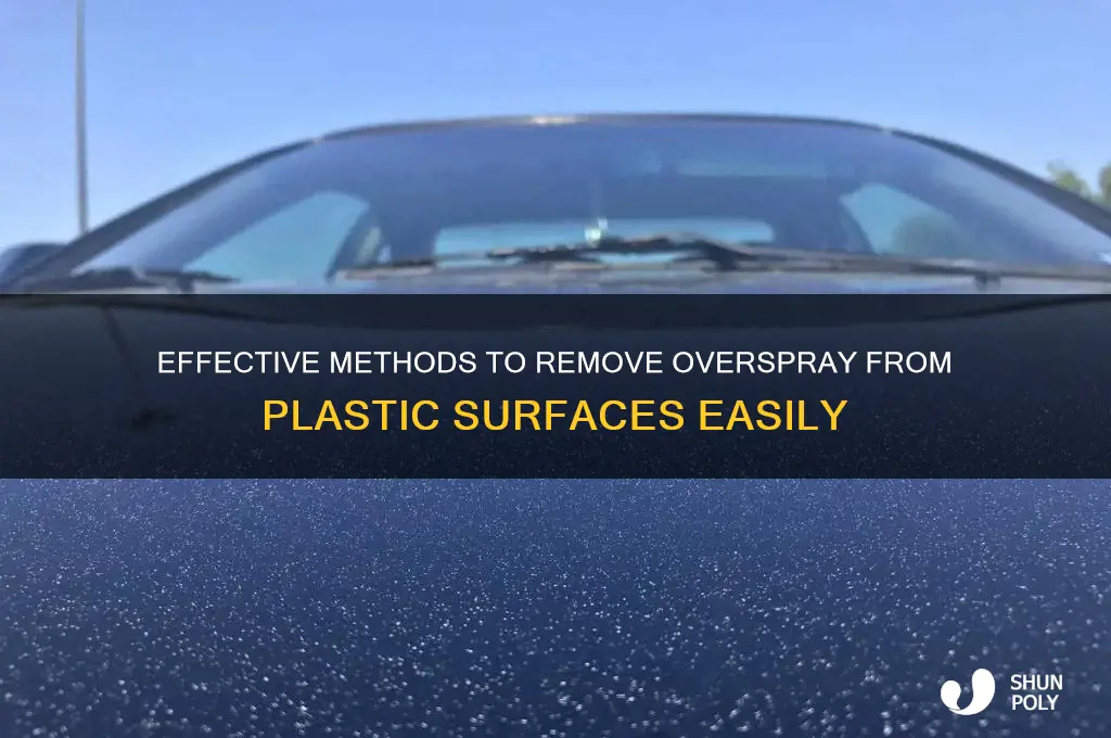 how to get over spray off plastic