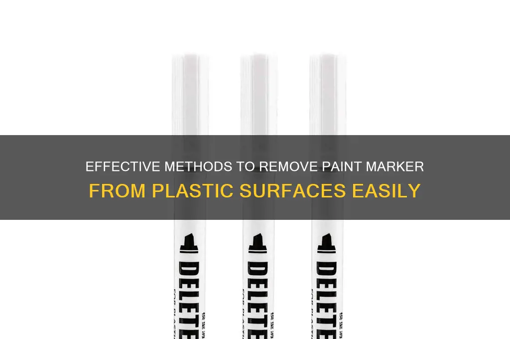 how to get paint marker off of plastic