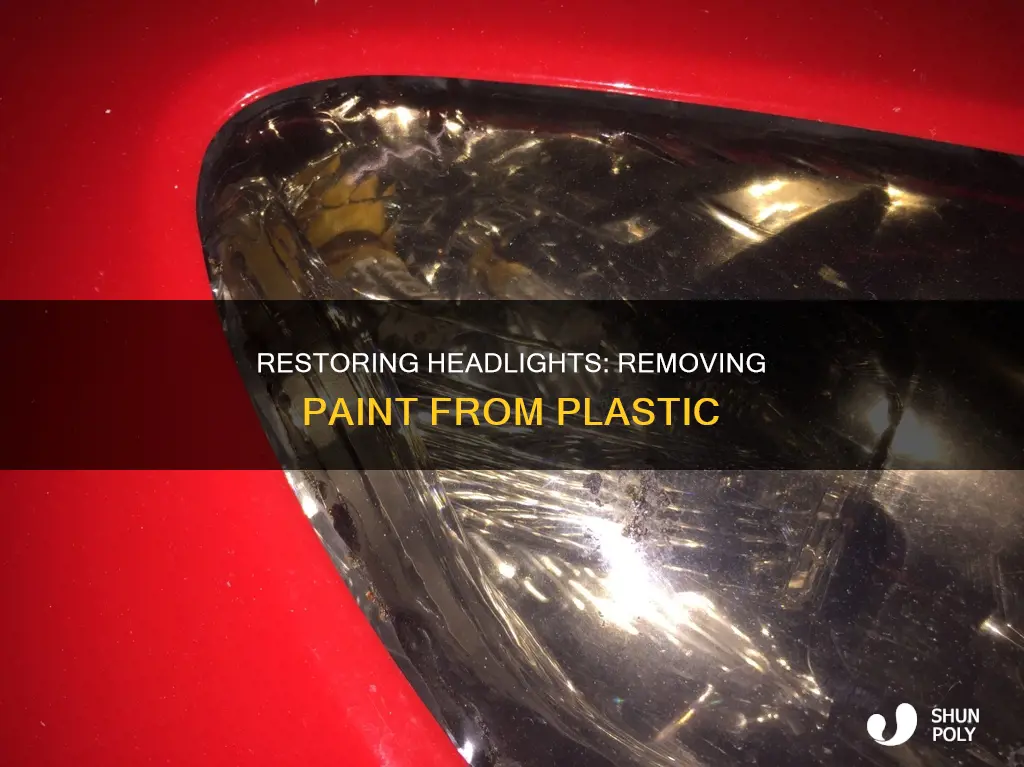 how to get paint off of plastic headlights