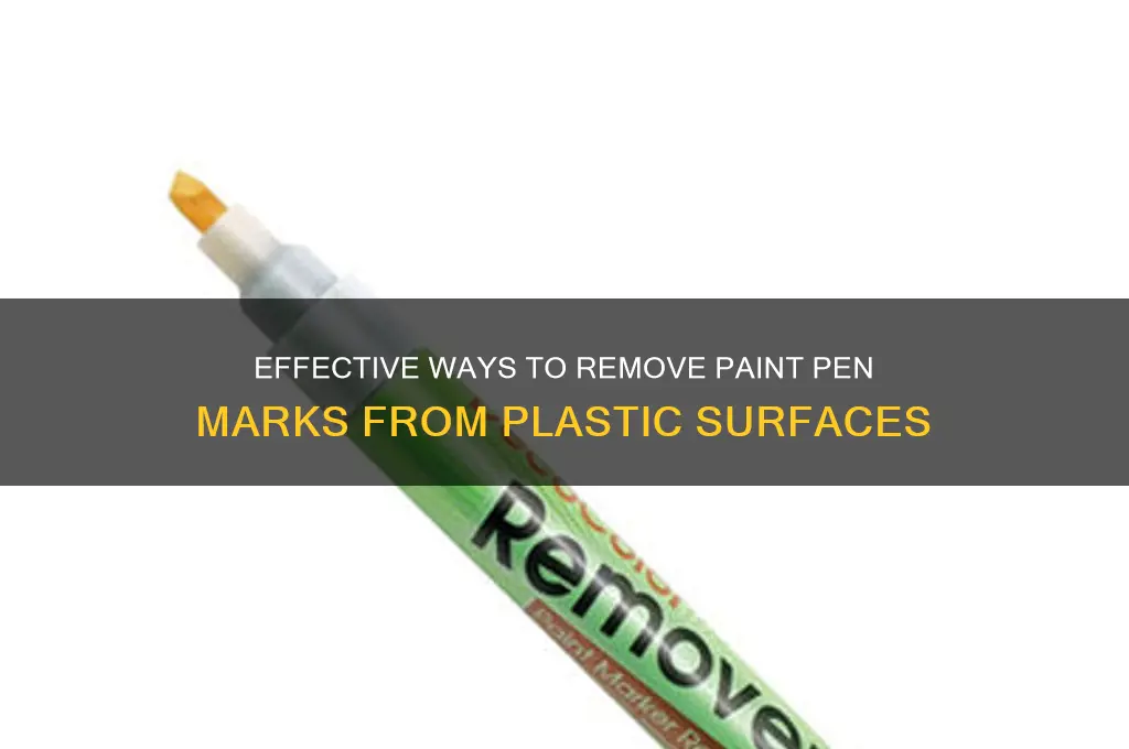how to get paint pen off of plastic