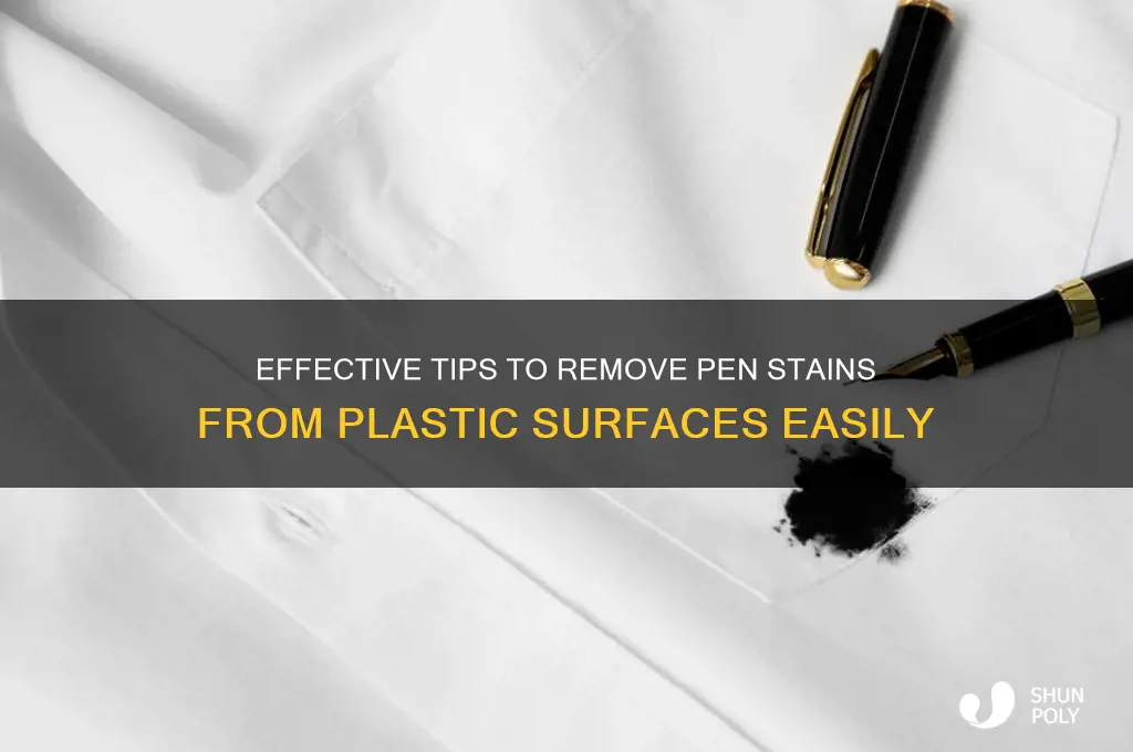 how to get pen stains out of plastic