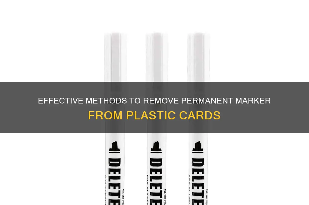 how to get permanent marker off plastic card