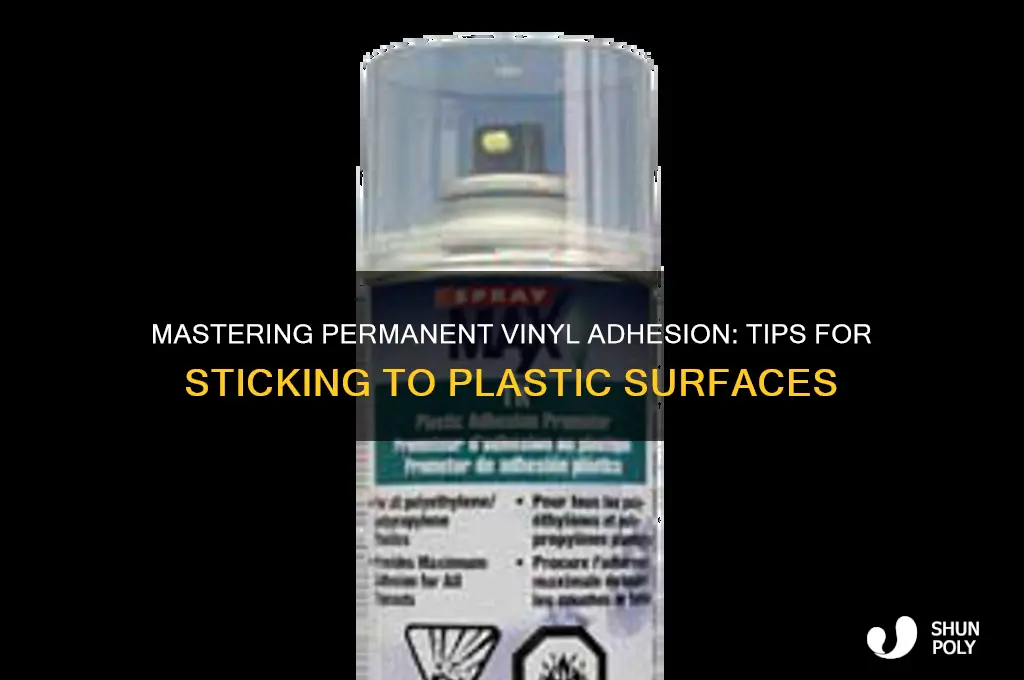 how to get permanent vinyl to stick to plastic