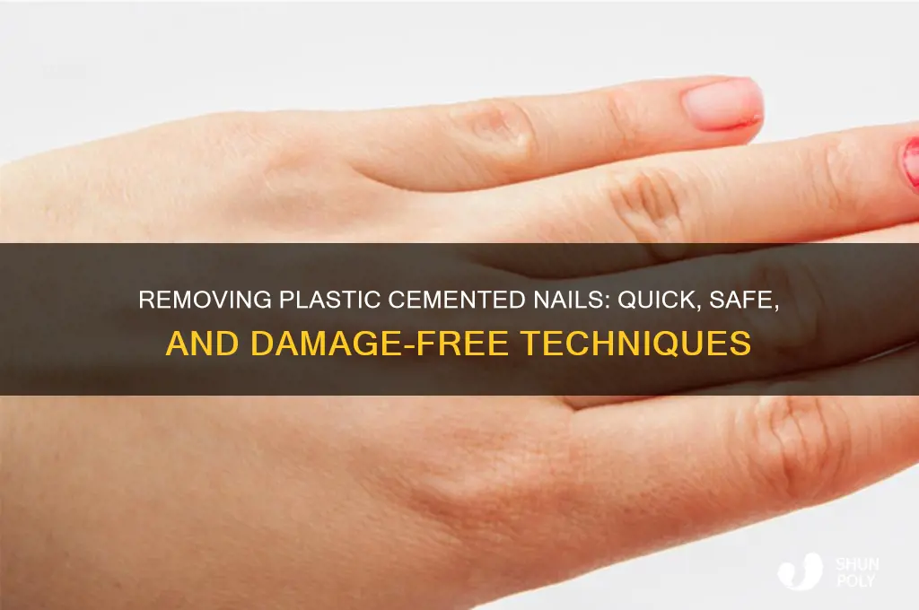 how to get plastic cemented nails off