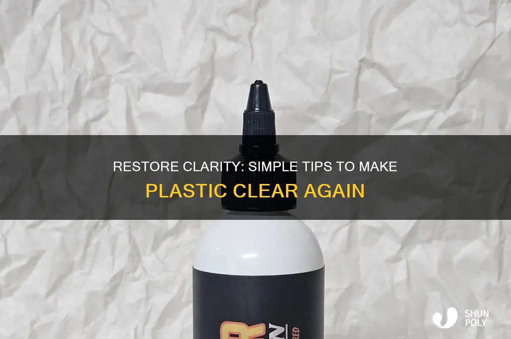 how to get plastic clear again