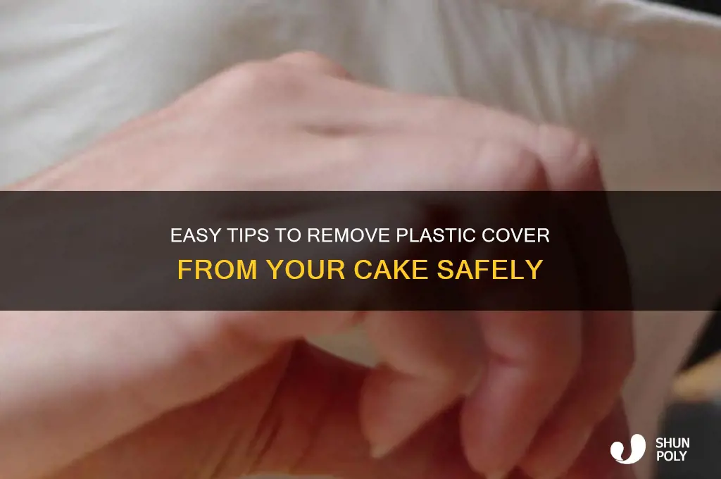 how to get plastic cover off cake