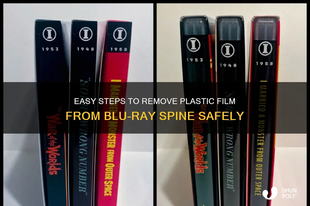 how to get plastic film off blu ray spine