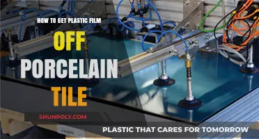 Effortless Removal: How to Get Plastic Film Off Porcelain Tile