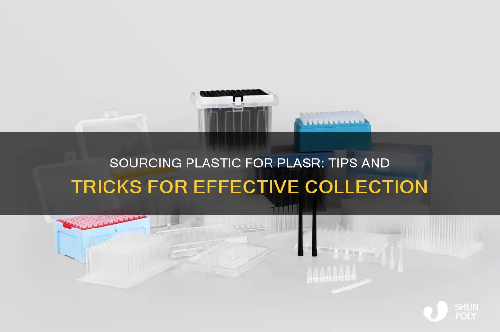 how to get plastic for plasr