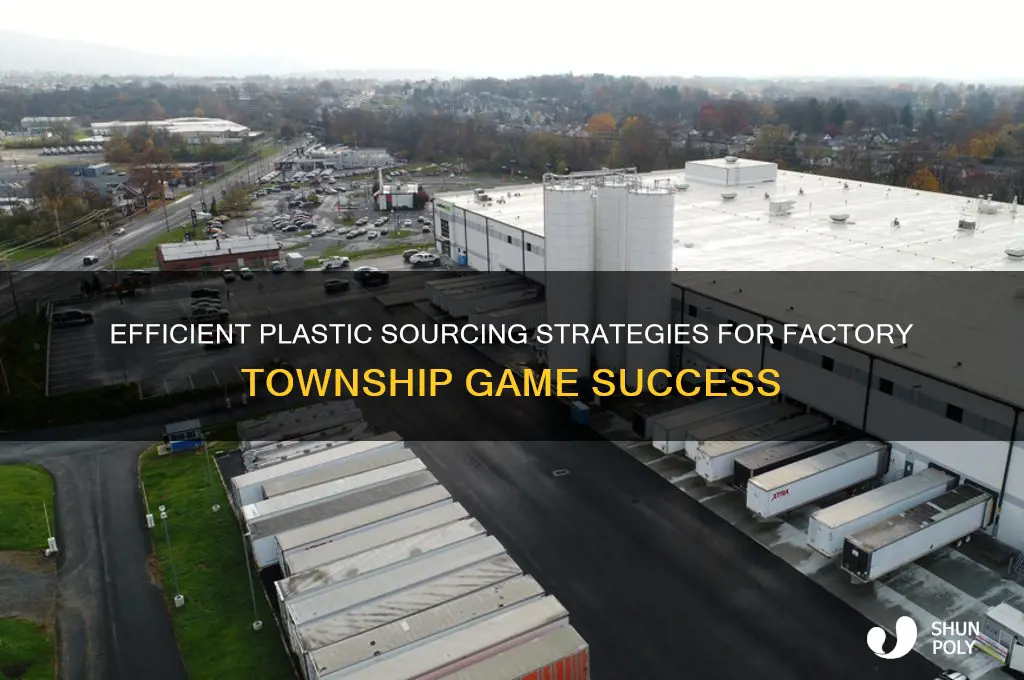 how to get plastic for plastic factory township game